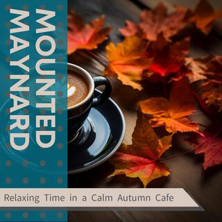 Relaxing Time in a Calm Autumn Cafe