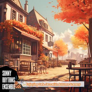 Enjoying Cafe Jazz with Autumn Scenery