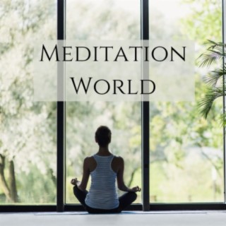 Meditation World: Slow and Smooth Guitar for Meditation Hour