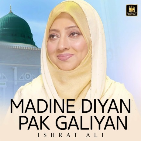 Madine Diyan Pak Galiyan