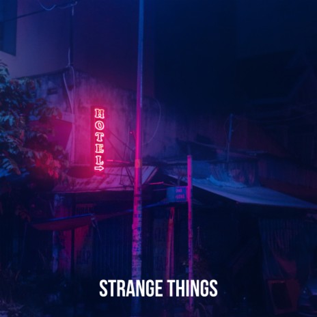 Strange Things