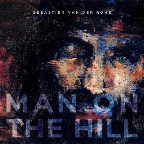 Man on the Hill | Boomplay Music