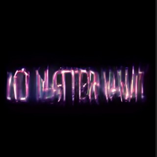 No Matter What