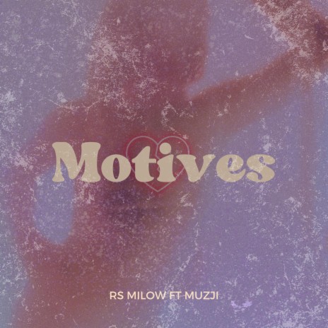 Motives ft. Muzji | Boomplay Music