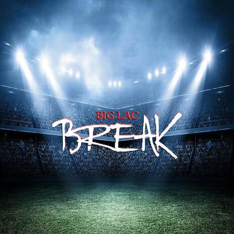 Break | Boomplay Music