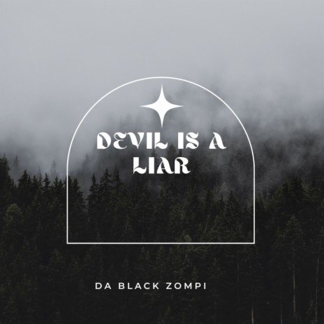 devil is a liar | Boomplay Music