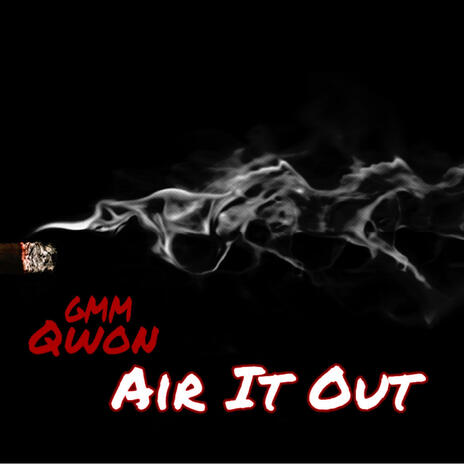 GMM Qwon Air It Out | Boomplay Music