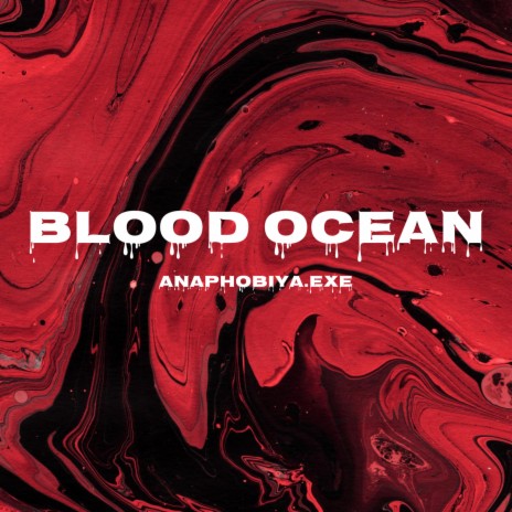 Blood Ocean | Boomplay Music