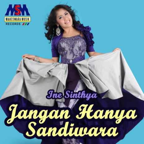 Jangan Hanya Sandiwara | Boomplay Music