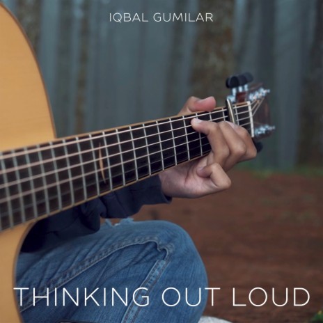 Thinking out Loud | Boomplay Music