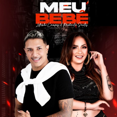 Meu Bebê ft. Raphaela Santos | Boomplay Music