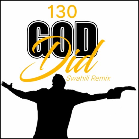 God Did (Swahili Remix)