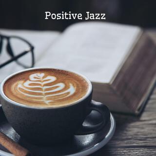 Positive Jazz: Música Relajante de Piano Jazz y Bossa Nova para Septiembre para Estudiar, Trabajar y Concentrarse