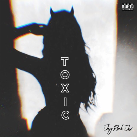 Toxic | Boomplay Music