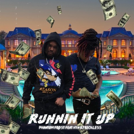 Runnin It Up ft. BJReckless HY. N | Boomplay Music