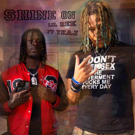 Shine On ft. YKAJ | Boomplay Music