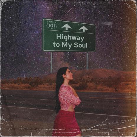 Highway to My Soul | Boomplay Music