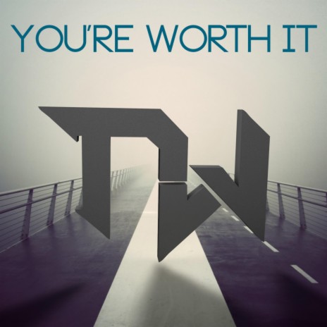 You're Worth It | Boomplay Music