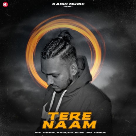 Tere Naam ft. MC ABAZZ | Boomplay Music