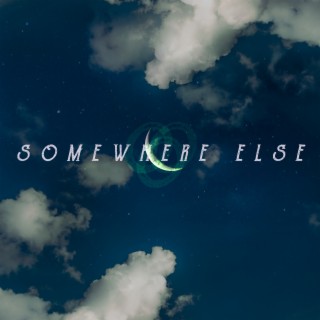 Somewhere Else