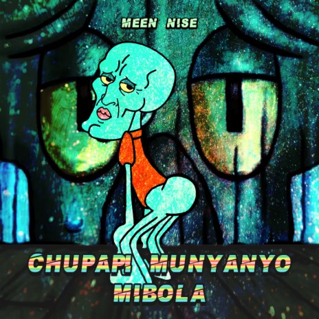 Chupapi Munyanyo Mibola | Boomplay Music