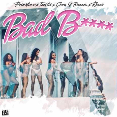 BAD B***H ft. TeeFLii, Chris O'Bannon & Rucci | Boomplay Music