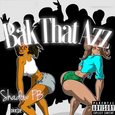 Bak That Azz | Boomplay Music