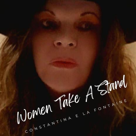 Women Take A Stand | Boomplay Music