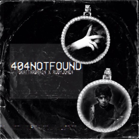 404NOTFOUND ft. RubyJone$ | Boomplay Music