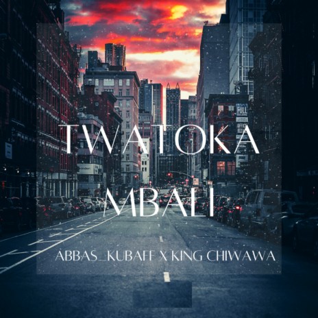 Twatoka Mbali (Hiphop) ft. King Chiwawa | Boomplay Music