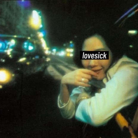 lovesick | Boomplay Music