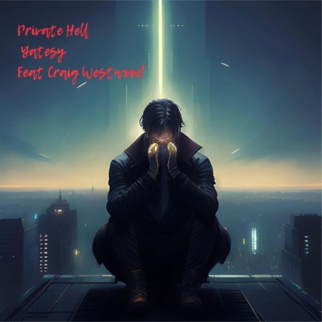 Private Hell ft. Craig Westwood | Boomplay Music