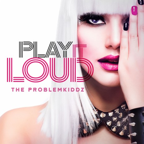 Play It Loud | Boomplay Music