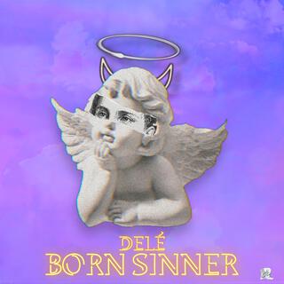 Born Sinner lyrics | Boomplay Music