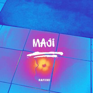 MAJI lyrics | Boomplay Music