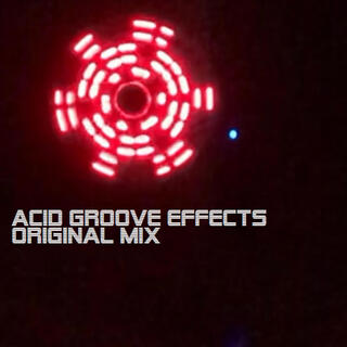 ACID GROOVE EFFECTS ORIGINAL MIX