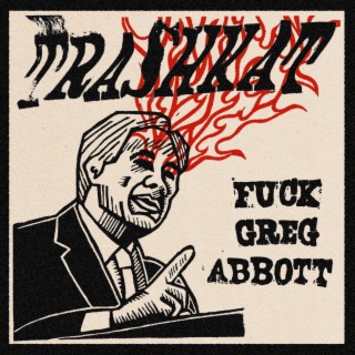Fuck Greg Abbott