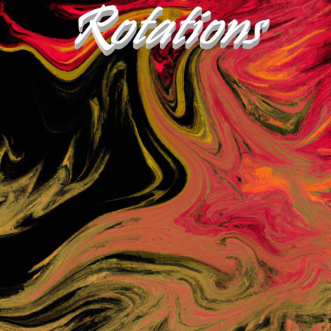 Rotations | Boomplay Music