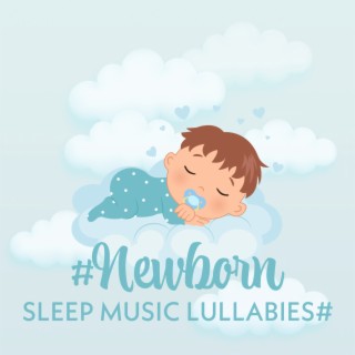 #Newborn Sleep Music Lullabies#