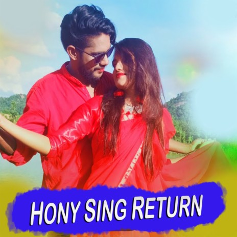 Hony Sing Return | Boomplay Music