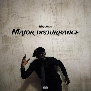 Major Disturbance