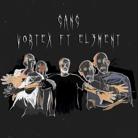 GANG ft. El3ment | Boomplay Music