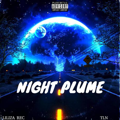 NIGHT PLUME | Boomplay Music