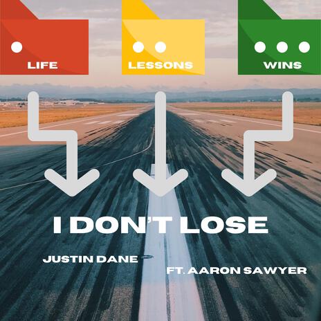 I Don't Lose ft. Aaron Sawyer | Boomplay Music