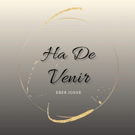 Ha de Venir | Boomplay Music