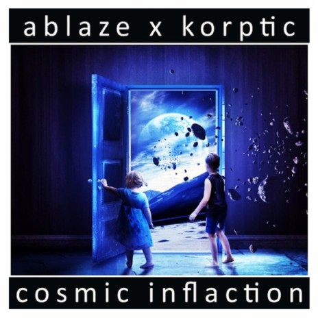 Cosmic Inflaction ft. Korptic