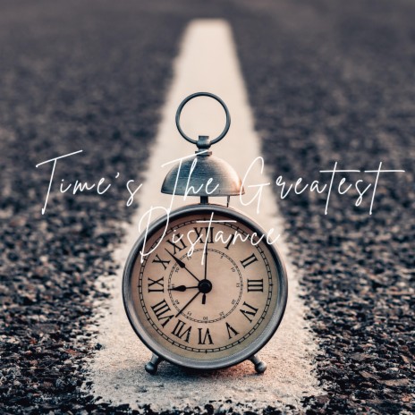 Time's The Greatest Distance ft. Brittany Villamil | Boomplay Music