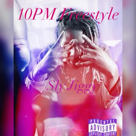 10pm (Freestyle) | Boomplay Music