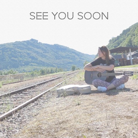 See You Soon | Boomplay Music