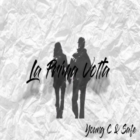 La Prima Volta ft. Safe_